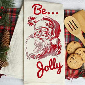 Santa Flour Sack Kitchen Towel | Be Jolly | 28 x 28